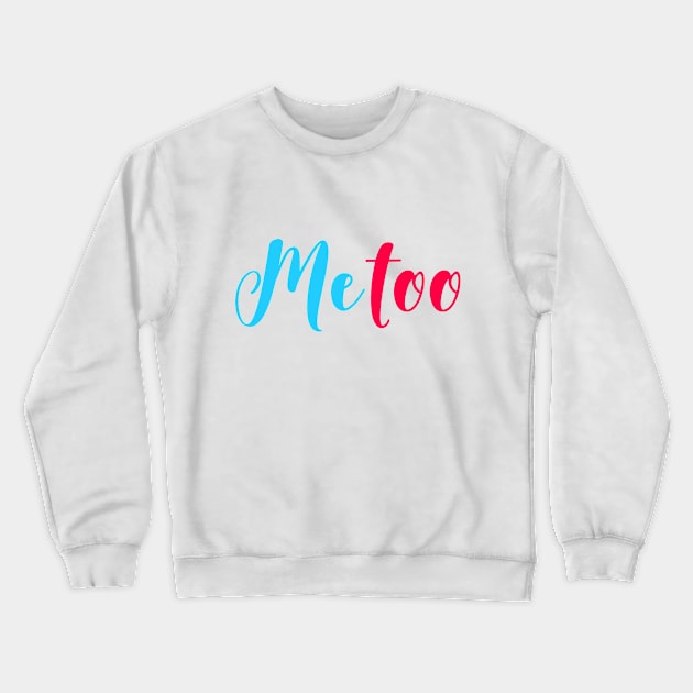 ME TOO 08 Crewneck Sweatshirt by Utopic Slaps